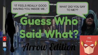 Guess Who Said What? - Arrow Edition