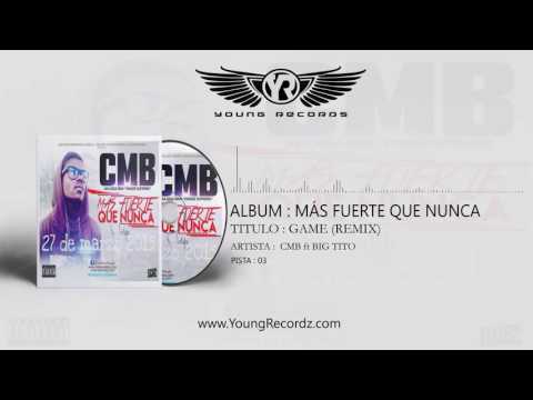 CMB "CAMPARI BLASS" - GAME REMIX  ft BIG TITO(Audio oficial)
