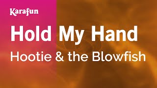 Hold My Hand - Hootie &amp; the Blowfish | Karaoke Version | KaraFun