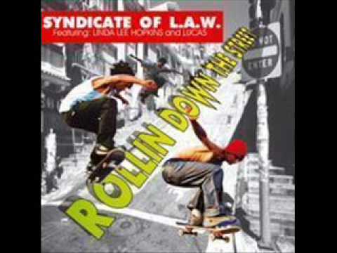 SYNDICATE OF L A W ft Linda Lee Hopkins & Lucas  Rollin' Down The Street