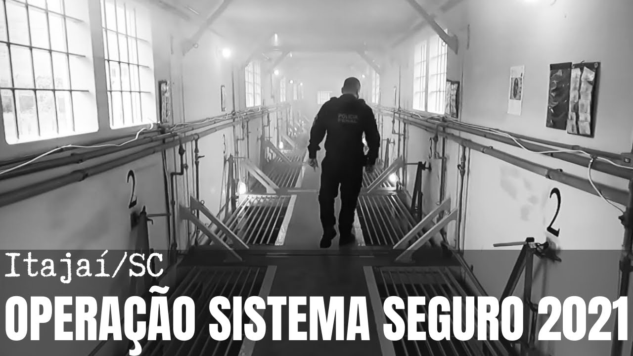 OPERAÇÃO SISTEMA SEGURO - ITAJAÍ/SC