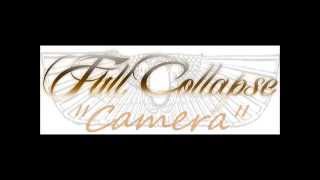 Full Collapse - 'Camera' demo