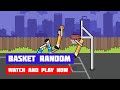 Basket Random Game Gameplay
