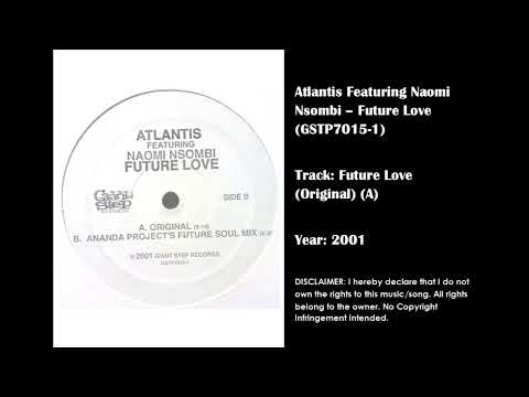 Atlantis feat  Naomi Nsombi -  Future Love (Original Mix)