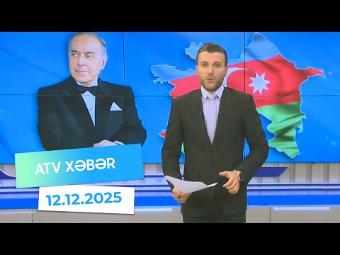 Atv xəbər 20:30 - 12.12.2025