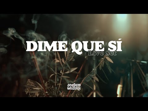 Spaghetti Western - Dime que sí (Live Set)