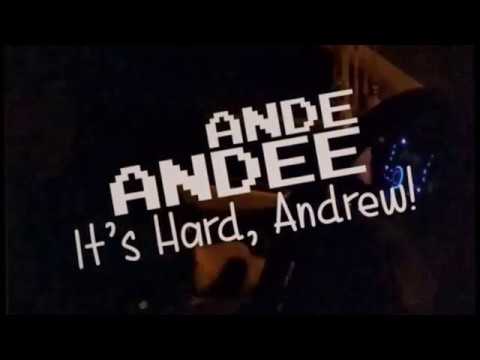ANDE ANDEE - IT'S HARD, ANDREW (Official Lyric Video)