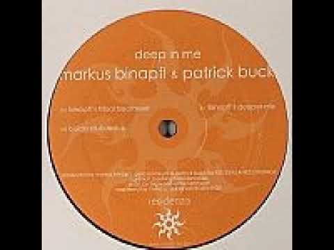 Markus Binapfl & Patrick Buck – Deep In Me (Bucks Club Redux)
