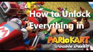 How to Unlock EVERYTHING in Mario Kart Double Dash!