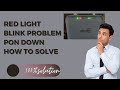 Airtel xstream Fiber red light problem | PON line is down | Network issue Problem