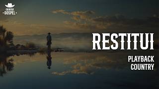 RESTITUI | PLAYBACK COUNTRY