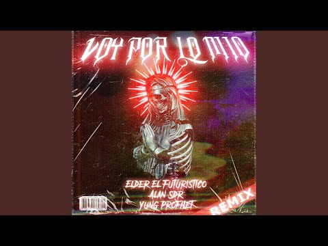 Voy Por Lo Mio (Remix)