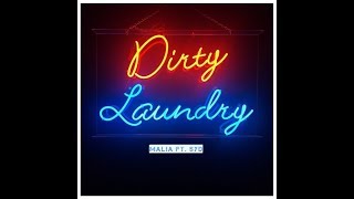 Malia Ft. SYD - Dirty Laundry