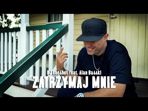 DJ Oneshot feat. Alan Basski - Zatrzymaj mnie