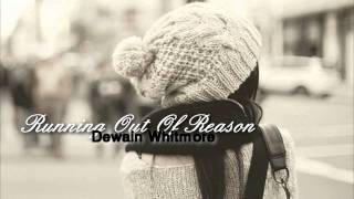 Running Out Of Reasons.