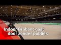 Indoor Brabant gaat door zonder publiek