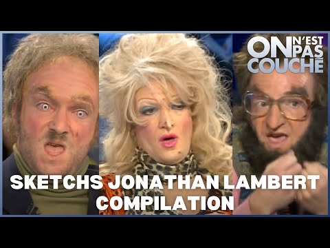 🤣🤣 Les personnages de Jonathan Lambert - Compilation 8 sketchs HD - On n'est pas couché
