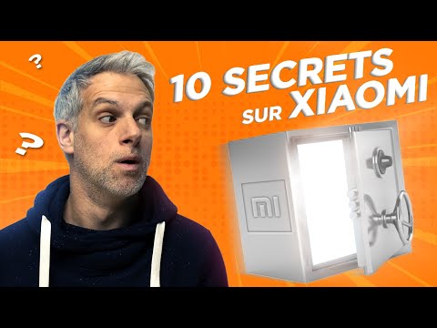 10 Secrets Méconnus sur XIAOMI