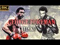 George Foreman RIP HIGHLIGHTS THE BEST PUNCHER OF ALL TIME 8K Ultra HD