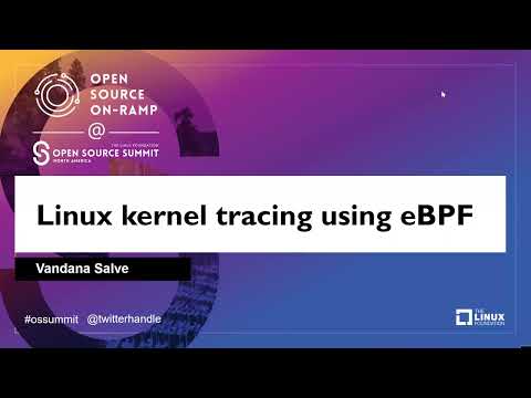 Linux Kernel Tracing Using eBPF - Vandana Salve, Prasme Systems