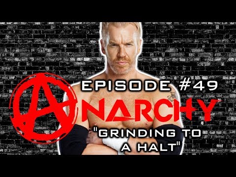 A.W.A.C. Season 2/Anarchy  #49 - "Grinding To A Halt" (FULL SHOW)