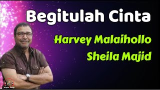 Download lagu Begitulah Cinta - Harvey Malaihollo dan Sheila Majid (Lirik Lagu) mp3 Download lagu Begitulah Cinta - Harvey Malaihollo dan Sheila Majid (Lirik Lagu) mp3