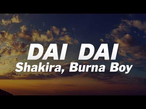 Shakira & Burna Boy - Dai Dai (Lyrics) World Cup Song 2026