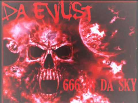 Da Evilist  -  666 in Da Sky [Chopped Up & Narcotized by Myss Syckness]
