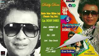 Download lagu DEDDY DORES - feat : EVA SOLINA - ' CINTAKU BUKAN MILIKMU LAGI ' 1986 - BEST ORIGINAL AUDIO QUALITY mp3 Download lagu DEDDY DORES - feat : EVA SOLINA - ' CINTAKU BUKAN MILIKMU LAGI ' 1986 - BEST ORIGINAL AUDIO QUALITY mp3