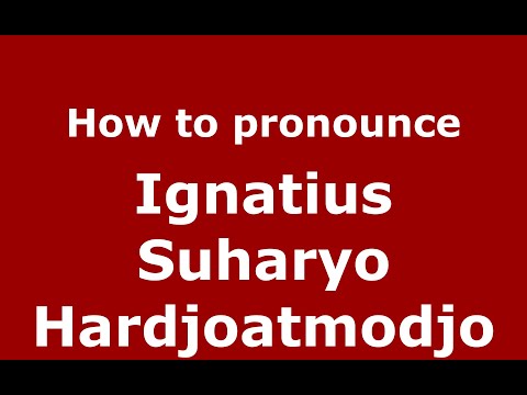 How to pronounce Ignatius Suharyo Hardjoatmodjo (Indonesia/Indonesian) - PronounceNames.com