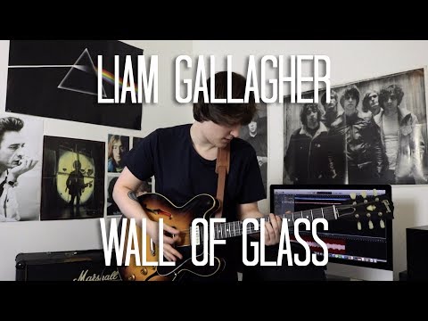 Wall Of Glass - Liam Gallagher
