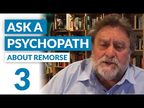 Do you ever feel remorse? Ask a Psychopath