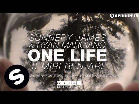 Sunnery James & Ryan Marciano - One Life ft. Miri Ben-Ari (Played by Pete Tong BBC Radio 1)