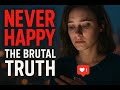 Why Modern Women Can T Stay Happy The Brutal Truth Exposed