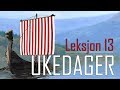 Norsk språk (Νορβηγική γλώσσα) - Ukedager 