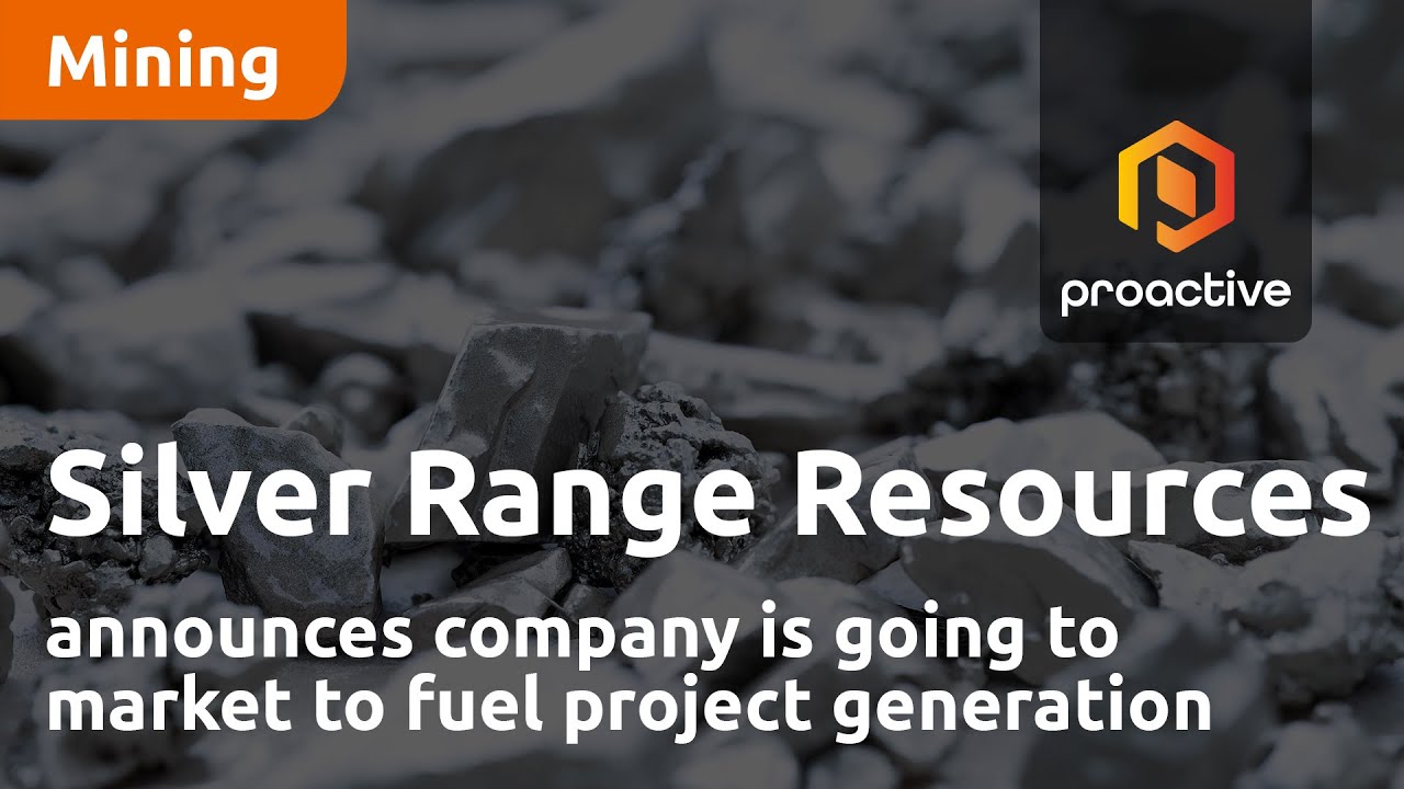 Silver Range Resources announces company is going to market to fuel project generation