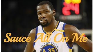 Kevin Durant Mix ~ &quot;Sauce All On Me&quot; Ft. Coca Vango