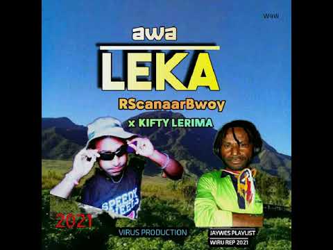 03. RScanaarBwoy ft Kifty Lerima - Awa Leka (2021)[Jaywes Playlist][Virus Production]Official Audio)