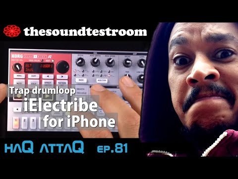 KORG iELECTRIBE for iPhone │ Make Trap drums - haQ attaQ 81