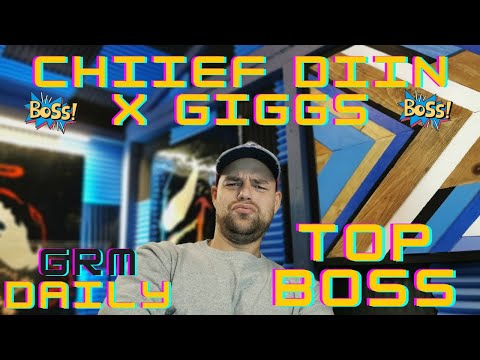 CHIIEF DIIN X GIGGS - Top Boss [Music Video] | GRM Daily (ABSALUTE FIRE BEAT)🔥🔥🔥🔥