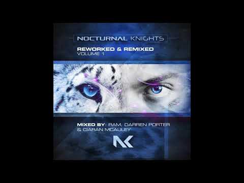 Nocturnal Knights Reworked & Remixed Vol.1 (Mixed by Ciaran McAuley)