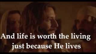 Because He Lives I Can Face Tomorrow - Lyrics &amp; Movie