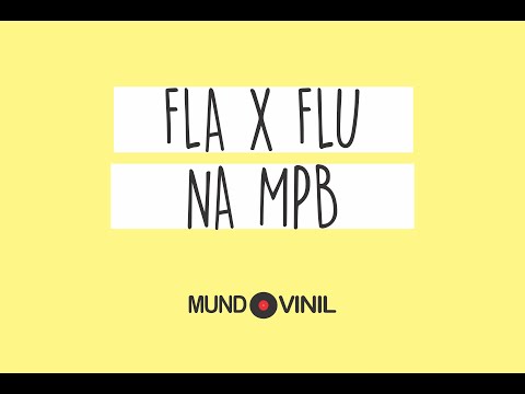 Fla X Flu na MPB