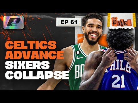 Celtics Advance, Sixers Collapse + Lakers End Warriors Dynasty | THE PANEL EP61