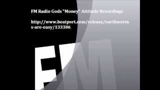 FM Radio Gods - Earthworms Are Easy Original Mix (Attitude Recordings) - 2008