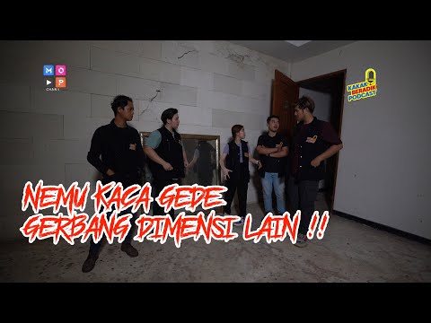 KAKAK BERADIK PODCAST - (PART 2) KETEMU HANTU GUNUNG DAN KACA BESAR TEMPAT KELUAR MASUK KUNTILANAK!!