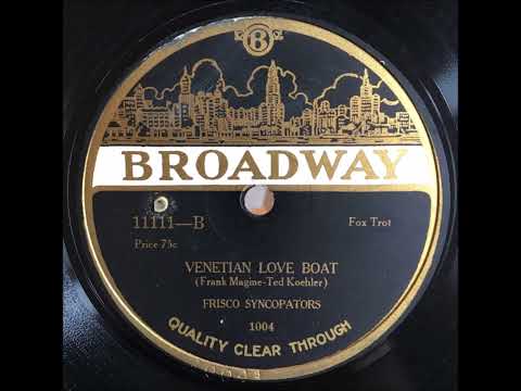 Frisco Syncopators [Harry Yerkes] "Venetian Love Boat" 1922 Dance Band 78 RPM
