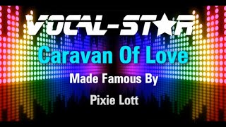 Pixie Lott - Caravan Of Love (Karaoke Version) with Lyrics HD Vocal-Star Karaoke