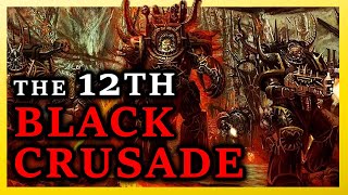 The 12th Black Crusade: The Chaos Invasion of the Gothic Sector | Warhammer 40k Lore