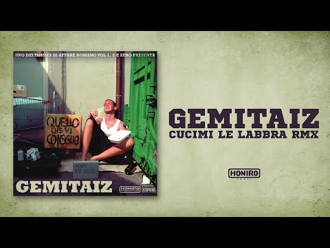 download lagu mp3 mp4 Gemitaiz Cucimi Le Labbra, download lagu Gemitaiz Cucimi Le Labbra gratis, unduh video klip Gemitaiz Cucimi Le Labbra